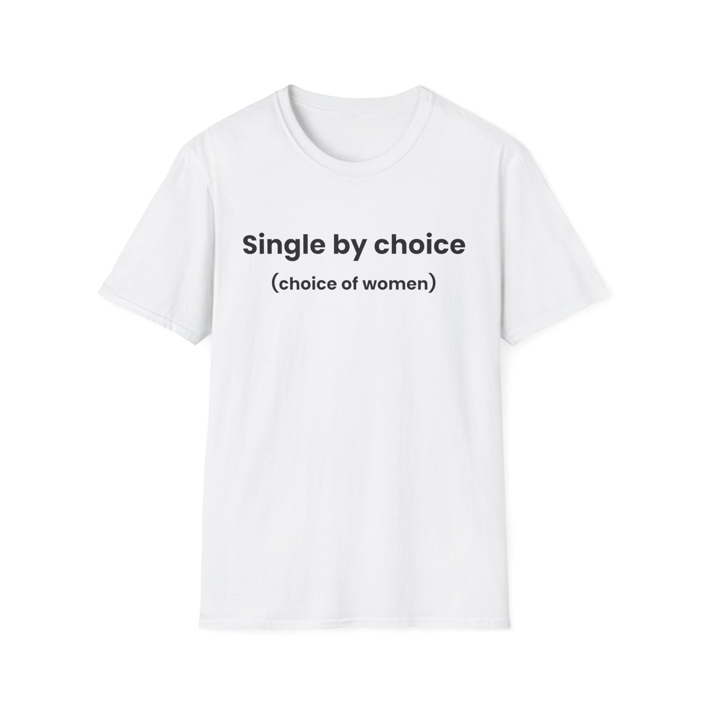 Single by Choice T-Shirt